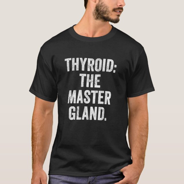 Thyroid Importance Education Tee Endocrine System  (Front)