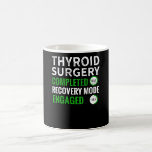 Thyroidectomy   Thyroid Surgery Recovery Gifts Coffee Mug