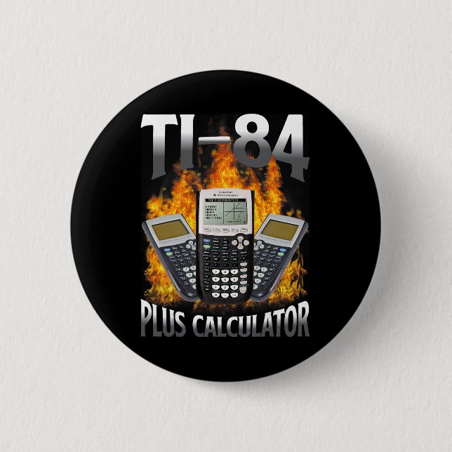 Ti-84 Plus Calculator Funny Math Teacher  Button (Front)