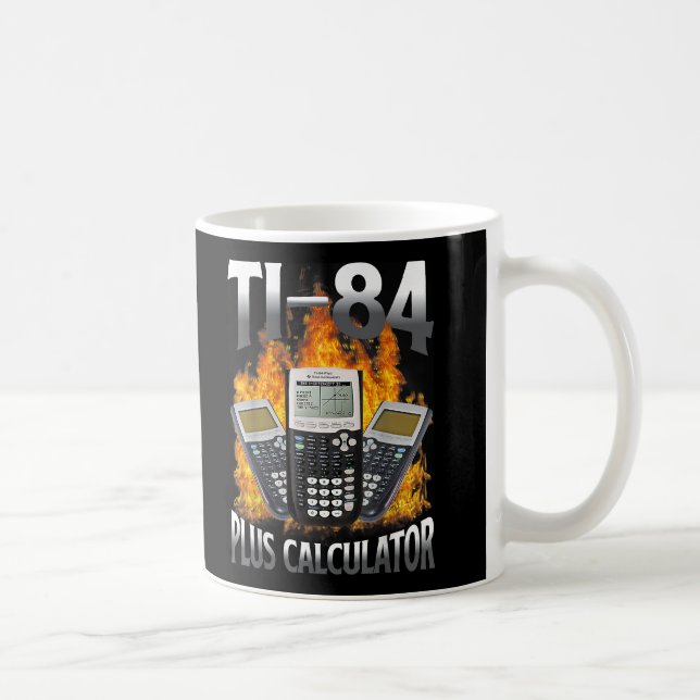 Ti-84 Plus Calculator Funny Math Teacher Coffee Mug (Right)