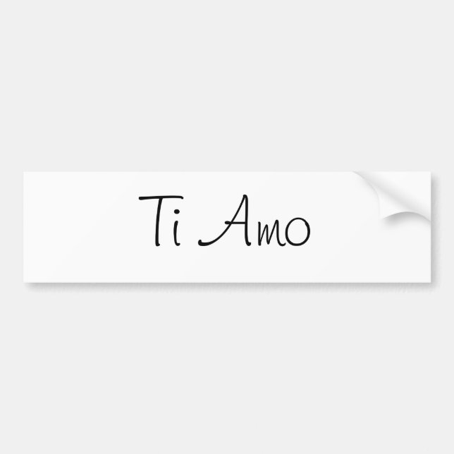 Ti Amo/I Love You Bumper Sticker (Front)