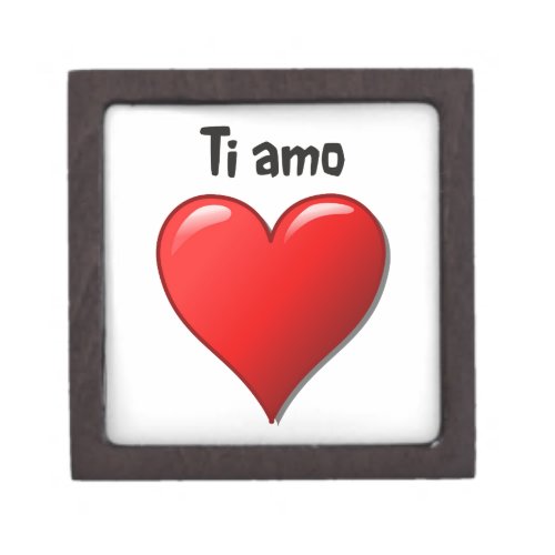 Ti amo _ I love you in Italian Jewelry Box