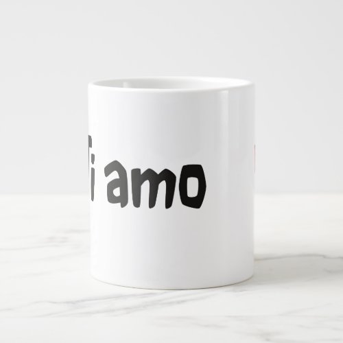 Ti amo _ I love you in Italian Large Coffee Mug