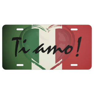 Ti Amo! Italian Heart Flag Metal License Plate