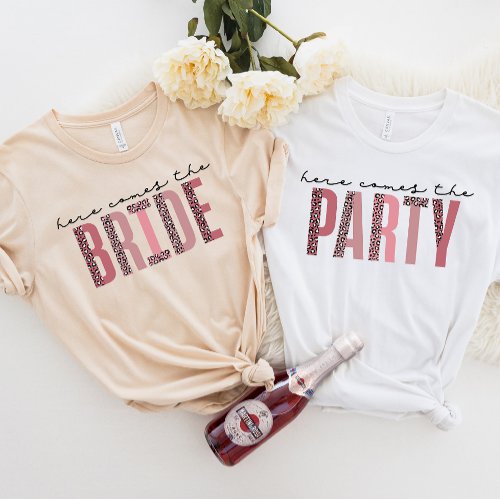 TIA Bridal Party Tee Here Comes the Party T_Shirt