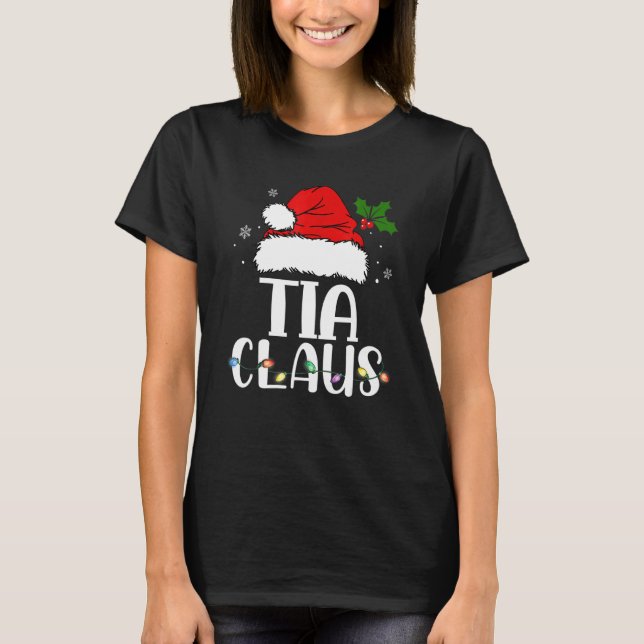 Tia Claus Christmas Pajama Family Matching Xmas T-Shirt (Front)