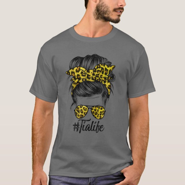 Tia Life Messy Hair Bun Leopard Women Mother's Day T-Shirt (Front)