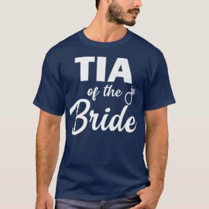 Tia of the Bride Coordinating Wedding Party T-Shirt