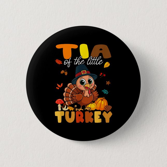 Tia Of The Little Turkey Thanksgiving Baby Shower  Button (Front)