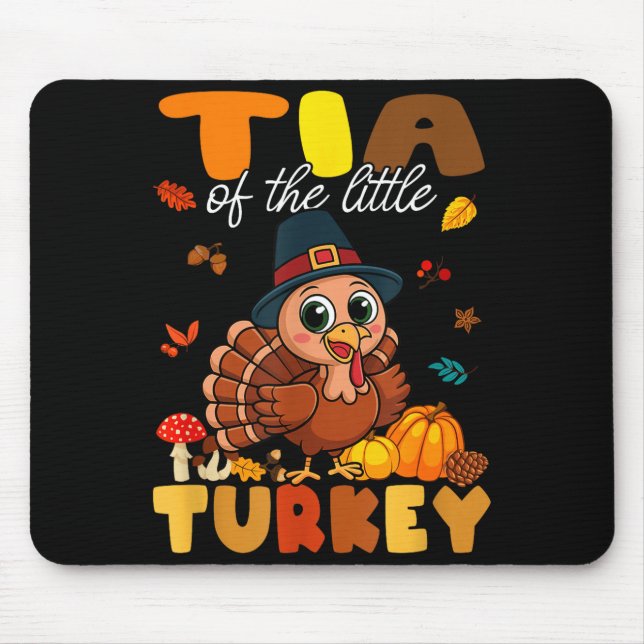 Tia Of The Little Turkey Thanksgiving Baby Shower  Mouse Pad (Front)