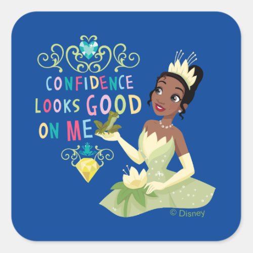Tiana  Confidence Looking Good On Me Square Sticker