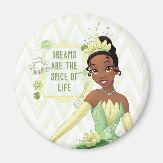 Tiana - Dreams Are The Spice Of Life Magnet (Front)