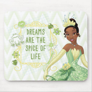 Tiana - Dreams Are The Spice Of Life Mouse Pad