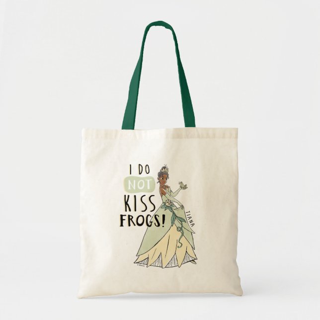 Tiana "I Do Not Kiss Frogs" Tote Bag (Front)