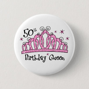 Tiara 50th Birthday Queen LT Pinback Button