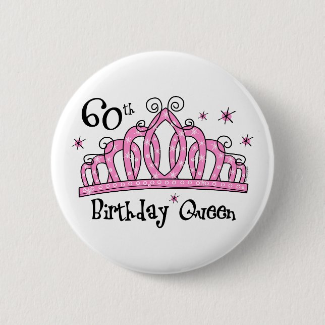 Tiara 60th Birthday Queen LT Pinback Button (Front)