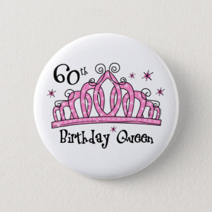 Tiara 60th Birthday Queen LT Pinback Button