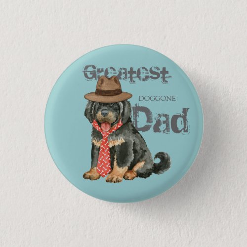 Tibetan Mastiff Dad Pinback Button