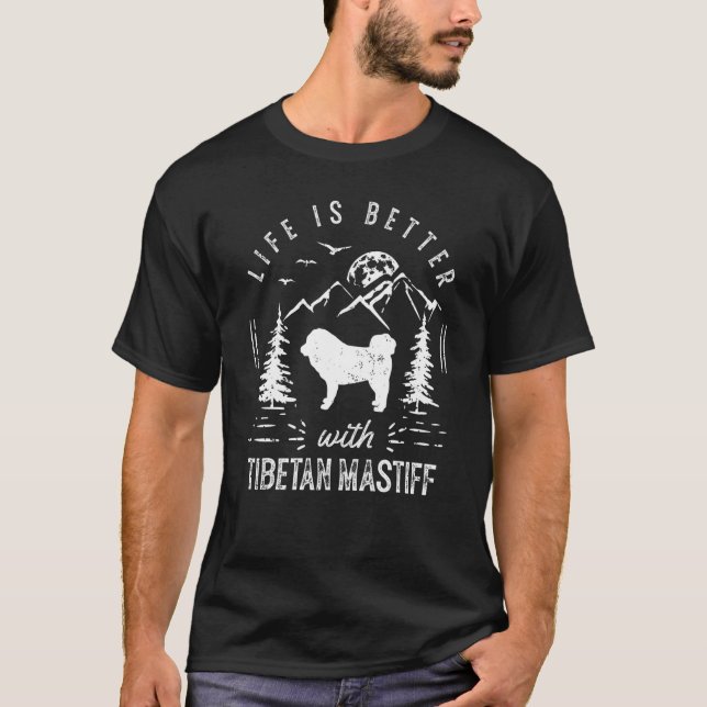 Tibetan Mastiff Life Better Mom Dad Dog T-Shirt (Front)