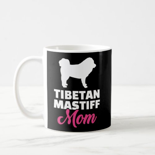 Tibetan Mastiff Mom Coffee Mug