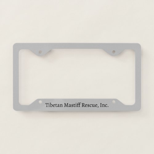 Tibetan Mastiff Rescue Inc Grey License Plate Frame