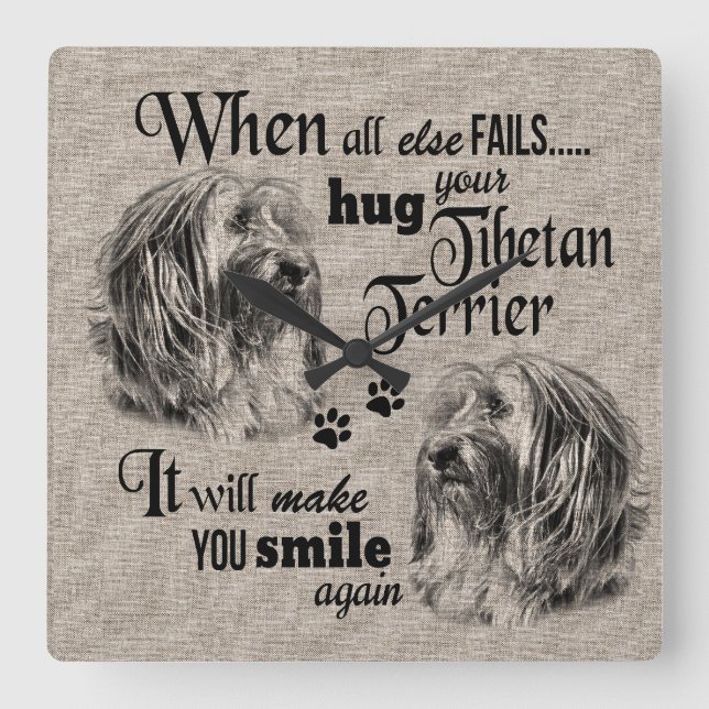 Tibetan Terrier art when everything fails quote Square Wall Clock (Front)