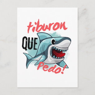 TIBURON SAY QUE PEDO, SHARK, WHATS GOING ON POSTCARD
