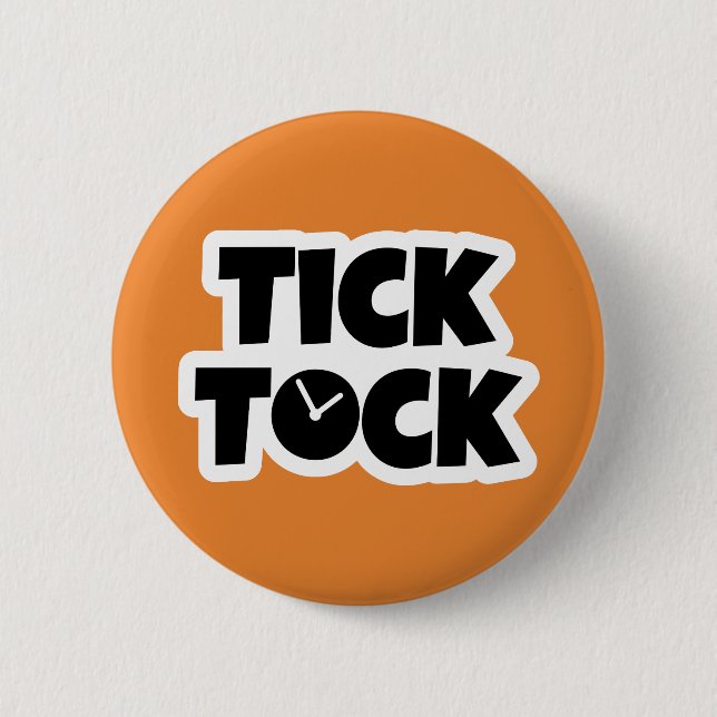 Tick Tock Button (Front)