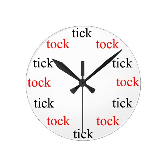 tick tock clock.
