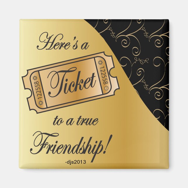 Ticket to True Friendship Magnet (Front)