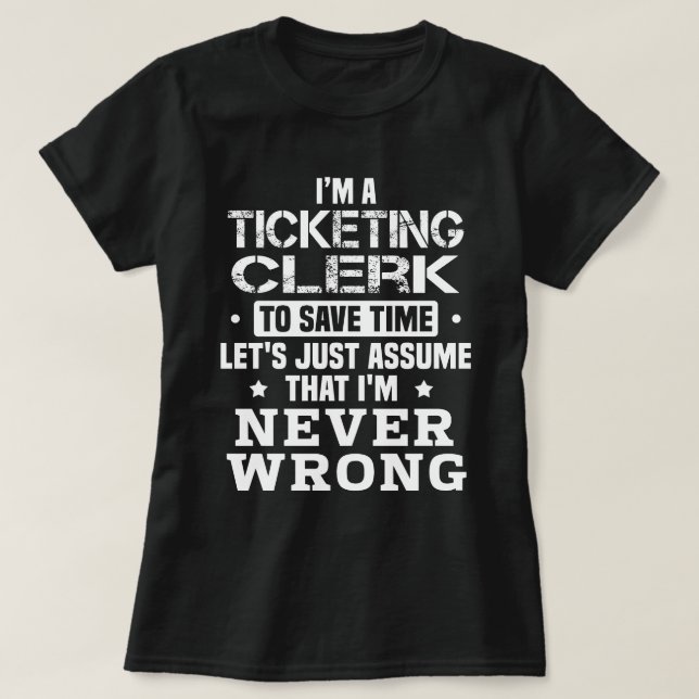 Ticketing Clerk T-Shirt (Design Front)