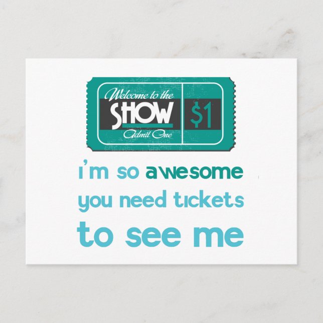 Tickets to see me postcard (Front)