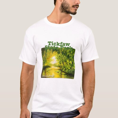 Tickfaw State Park Louisiana T_Shirt
