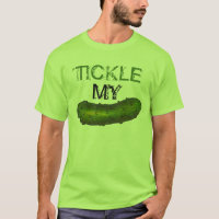 Tickle My Pickle Funny Foodie Green Kosher Dill
