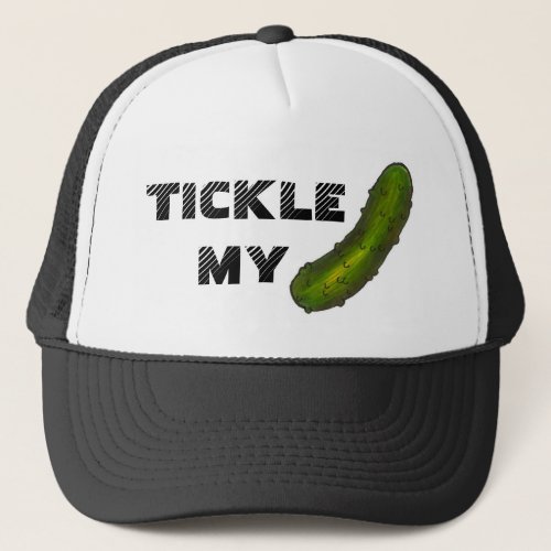 Tickle My Pickle Funny Foodie Kosher Dill Pickles Trucker Hat