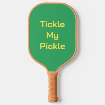 Tickle My Pickle Green Pickleball Paddle by BastardCard at Zazzle