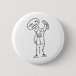Tickle My Pickle Pinback Button