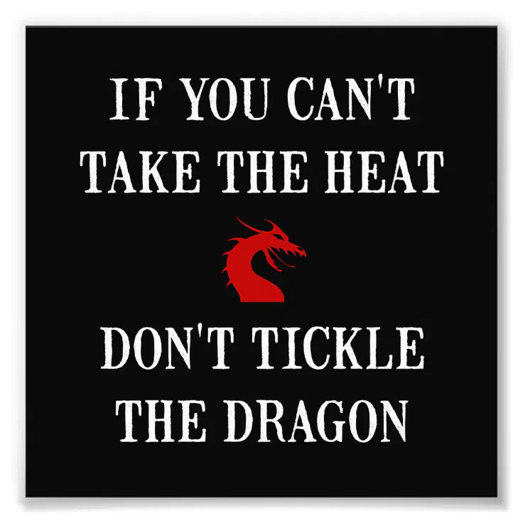 Tickle The Dragon Photo Print | Zazzle