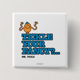 Tickle Your Fancy? Button