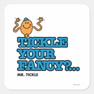 Tickle Your Fancy? Square Sticker