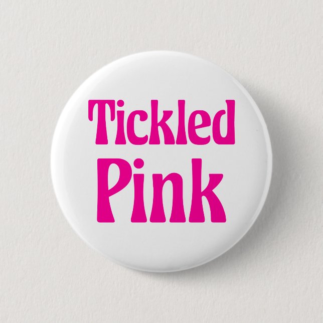 Tickled Pink Button (Front)