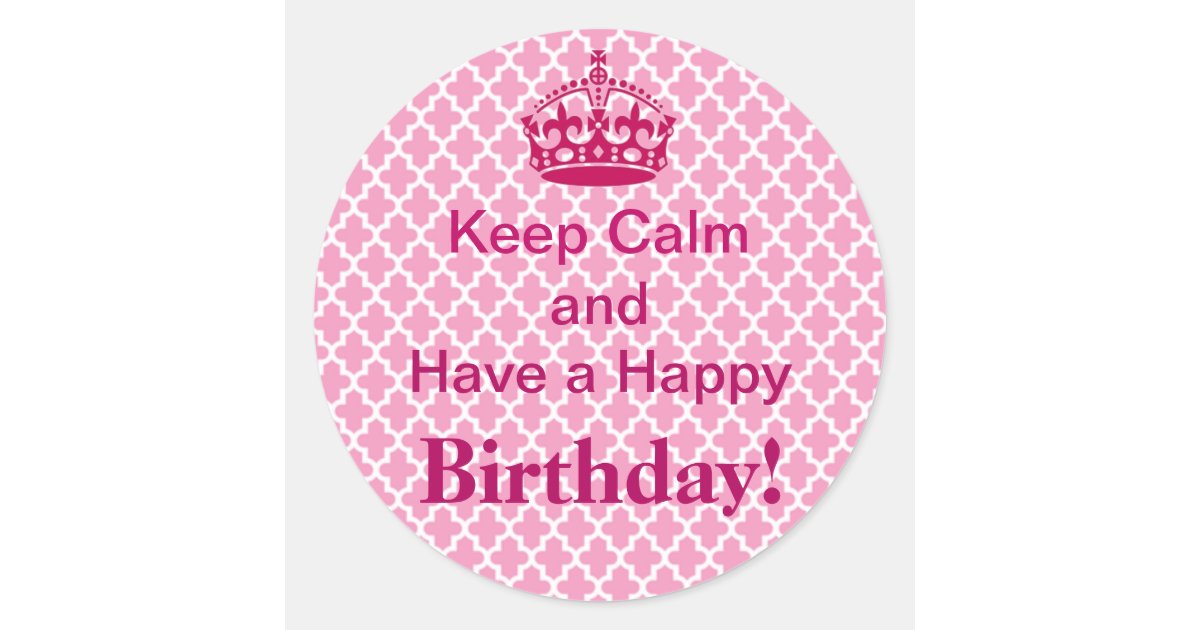 Tickled Pink Keep Calm Birthday Stickers Zazzle