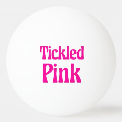 Tickled Pink Ping Pong Ball