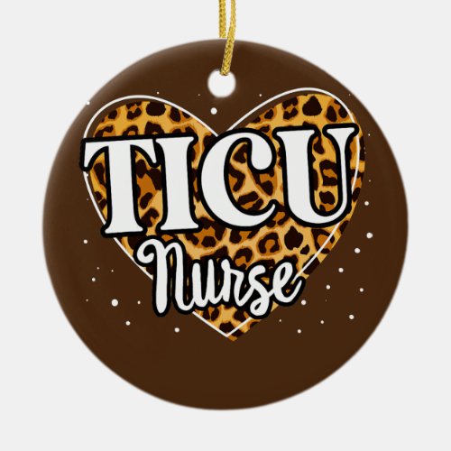 TICU Nurse Trauma ICU Nurses Women Emergency Room Ceramic Ornament