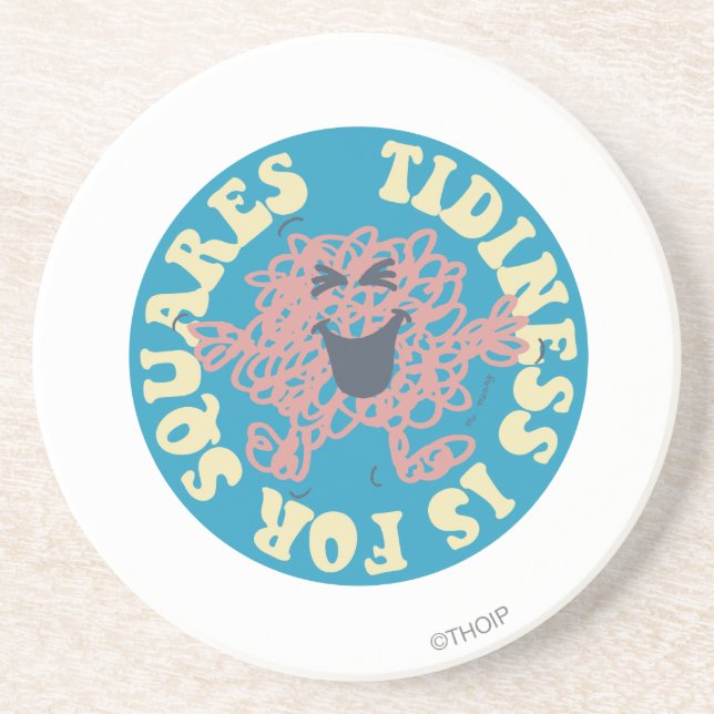 Tidiness Is For Squares Drink Coaster (Front)