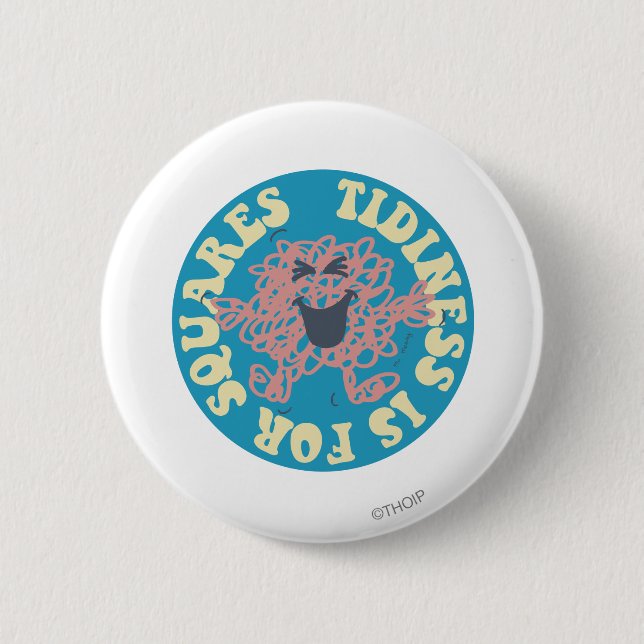 Tidiness Is For Squares Pinback Button (Front)