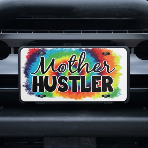 Tie Die Retro Mother Hustler Mom Life Girly Fun  License Plate