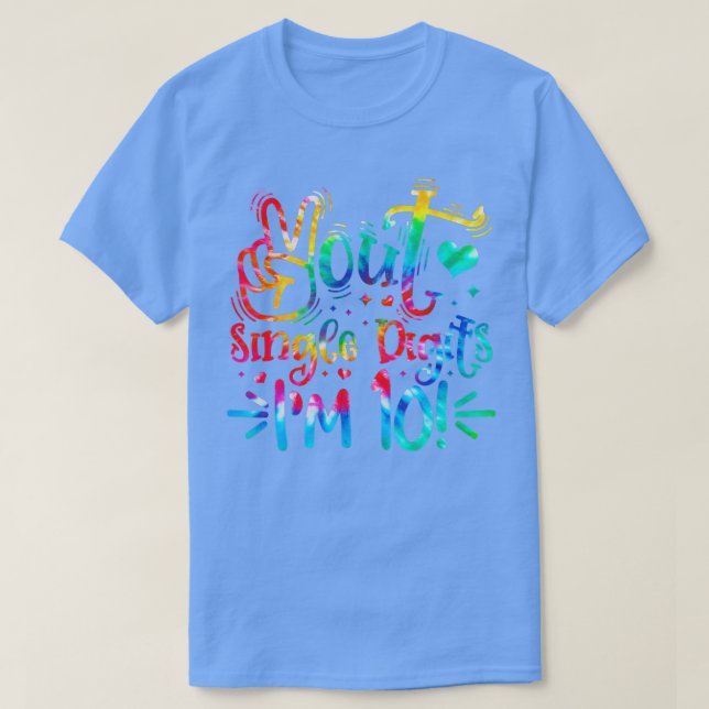 Tie Dye 10th Birthday Peace Out Single Digits Im 1 T-Shirt (Design Front)