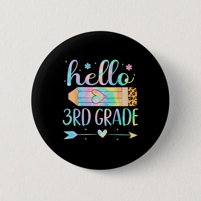 Tie Dye 3rd Grade Back To School Hello Third Grade Button (Front)