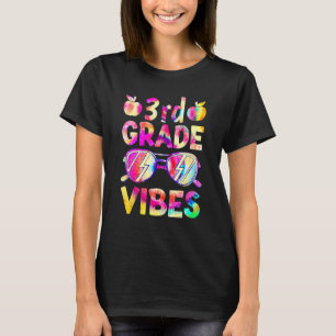 Tie Dye 3rd Grade Vibes Teacher First Day Of Back T-Shirt